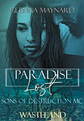 Download Paradise Lost: Wasteland (Sons of Destruction MC Book 2) - Glenna Maynard | ePub