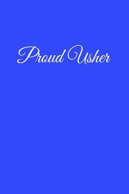 Read online Proud Usher: Blank Lined Notebook for Wedding, Commitment, Bridal, Marriage Ceremonies - Wedding Ties Creations | PDF