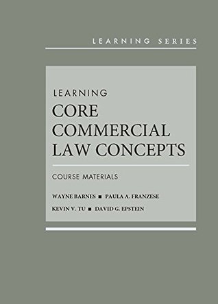Read Learning Core Commercial Law Concepts: Course Materials - Wayne Barnes | ePub