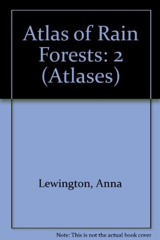 Download Atlas of the Rain Forests (Atlases) (Atlases Series) - Anna Lewington | ePub