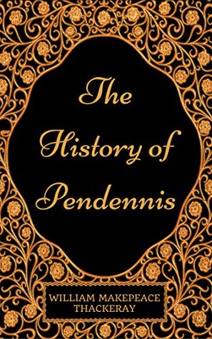 Read The History of Pendennis : By William Makepeace Thackeray - Illustrated - William Makepeace Thackeray file in PDF