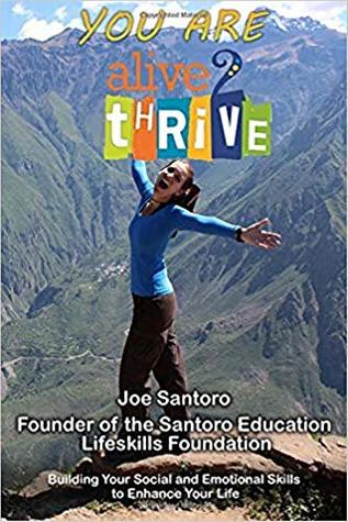 Read You Are Alive 2 Thrive: Building Your Social and Emotional Skills to Enhance Your Life - Mr. Joe Santoro | ePub