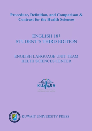 Download English 181 : procedure, definition, and comparison & contrast for the health sciences (English #1) - Kuwait university press file in PDF