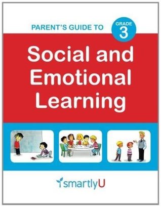 Read A Parent's Guide to Social and Emotional Learning, Grade 3 - SmartlyU Inc. | ePub