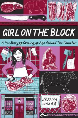 Read Girl on the Block: A True Story of Coming of Age Behind the Counter - Jessica Wragg | ePub