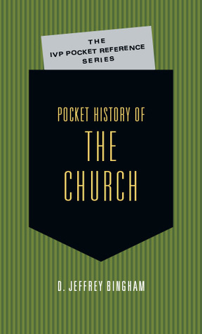 Read Pocket History of the Church: A History of New Testament Times - D. Jeffrey Bingham | ePub