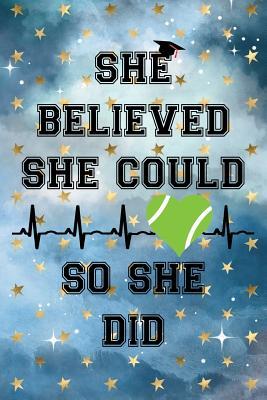 Download She Believed She Could So She Did: Graduation Cap Tennis Ball Heart Heartbeat Cloudy Night Dream Stars Starry Night Sky Background Pattern Notebook Journal (6x9) - Pkreations Stationery Journals | PDF