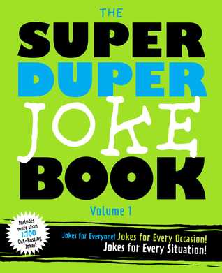 Read online The Big Book of Funny: Over 1,700 Hilarious Jokes and Wisecracks, Volume 1: Over 1,700 Hilarious Jokes and Wisecracks - Michael Pellowski file in PDF