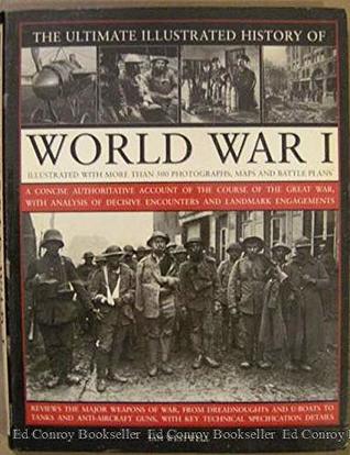 Read The Ultimate Illustrated History of World War I - Ian Westwell | ePub