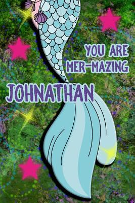 Download You Are Mer-Mazing Johnathan: Wide Ruled Composition Book Diary Lined Journal Green with Mermaid Tail - Lacy Shwimmer file in PDF