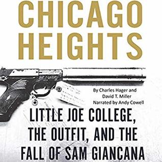 Download Chicago Heights: Little Joe College, the Outfit, and the Fall of Sam Giancana - Charles Hager | PDF