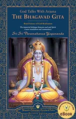 Read online God Talks with Arjuna: The Bhagavad Gita: Royal Science of God-Realization - Paramahansa Yogananda file in PDF