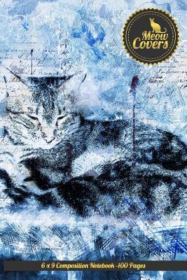 Read online Meow Covers 6 X 9 Composition Notebook -100 Pages: Empty Notebook with Lines 100 Sites for Students, School, Diary, Journal -  | PDF