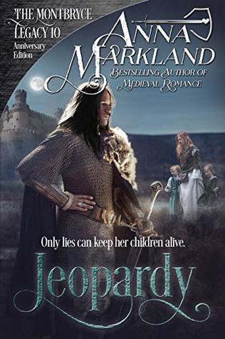 Read online Jeopardy (The Montbryce Legacy Anniversary Edition Book 10) - Anna Markland file in ePub