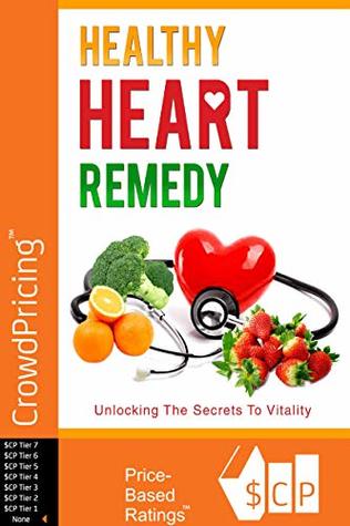 Read Healthy Heart Remedy: This go-to Masterguide will show you how to live a healthy lifestyle by eating wholesome foods for a strong heart. - David Brock file in PDF