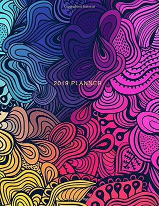 Read online 2019 Planner: Rainbow Swirls  Weekly Monthly View Calendar Organiser and Journal with Inspirational Quotes, Goal Trackers   To Do Lists (Colourful Art) -  | ePub