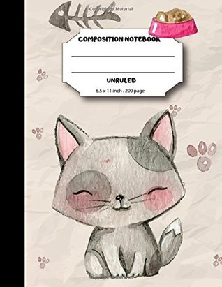 Read Composition notebook unruled 200 pages, 8.5 x 11 inch, Kawaii cutie cat: Large composition book journal for school student/teacher/office - BB Book'n Library file in PDF