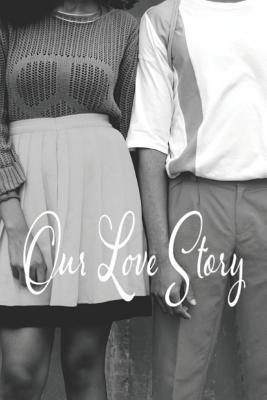 Read online Our Love Story: Couples Journal for African-Americans - A'Siah Morgan-West | ePub