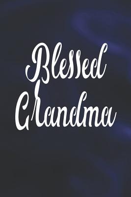 Read online Blessed Grandma: Family Grandma Women Mom Memory Journal Blank Lined Note Book Mother's Day Holiday Gift -  file in ePub