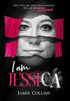 Read I Am Jessica: A Survivor's Powerful Story of Healing and Hope - Jamie Collins | PDF