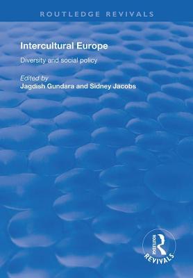Download Intercultural Europe: Diversity and Social Policy: Diversity and Social Policy - Jagdish Gundara file in ePub