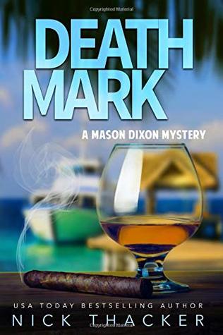 Read Death Mark: A Mason Dixon Tropical Adventure Thriller - Nick Thacker file in PDF
