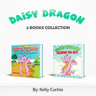 Read online Daisy Dragon -2 books Collection: Children Bedtime story picture book for Kids (Level 2 reading books for children ages 3-5) - Kelly Curtiss | PDF