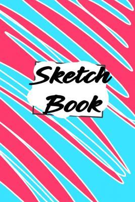 Read Sketch Book: Blank Sheets of Paper with Red Heart for Creativity and Drawing Everything Cool. - Sarah Heart | ePub