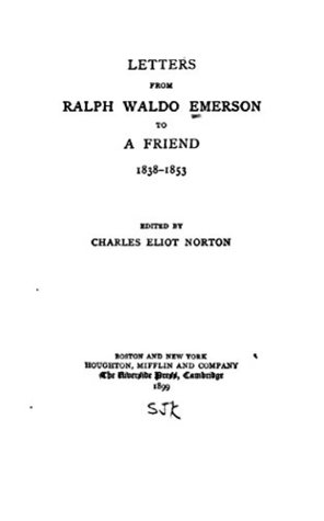 Read online Letters from Ralph Waldo Emerson to a Friend, 1838-1853 - Ralph Waldo Emerson file in ePub