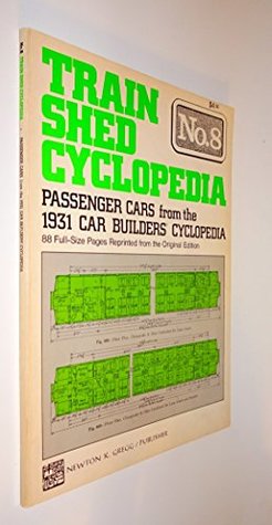 Download Train Shed Cyclopedia, No. 8: Passenger Cars from the 1931 Car Builders' Cyclopedia - Newton K. Gregg file in ePub