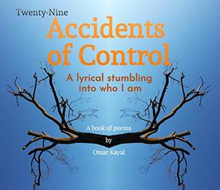 Download Twenty-Nine Accidents of Control: A lyrical stumbling into who I am - Omar Kayal file in ePub
