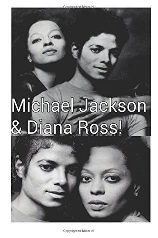 Read online Michael Jackson & Diana Ross!: The King & Queen of Pop! - Arthur Miller file in ePub