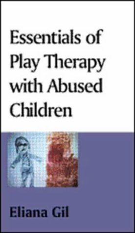 Download Essentials of Play Therapy with Abused Children - Eliana Gil | PDF