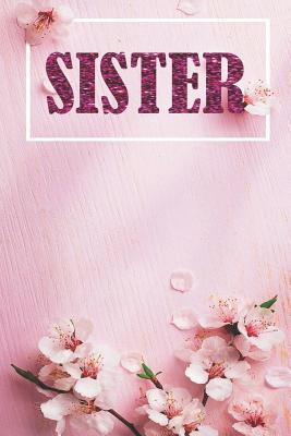 Read online Sister: Notebook For Sister Journal, Diary size 6x9 -  file in ePub