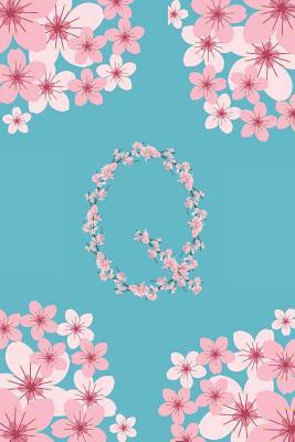 Read online Q Monogram Letter Q Cherry Blossoms Journal Notebook: Floral Design -  | ePub