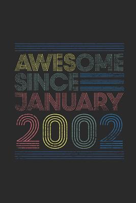 Download Awesome Since January 2002: Blank Lined Notebook / Journal (6 X 9 -120 Pages) - January Birthday Gift Idea - Awesome Publishing file in ePub