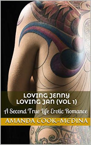 Download Loving Jenny Loving Jan (Vol 1): A Second True Life Erotic Romance - Amanda Cook-Medina file in PDF