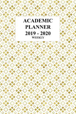 Read online Academic Planner 2019 - 2020 Weekly: July 1, 2019 - December 31, 2020 18 months 6 x 9 Gold Tiles -  file in PDF