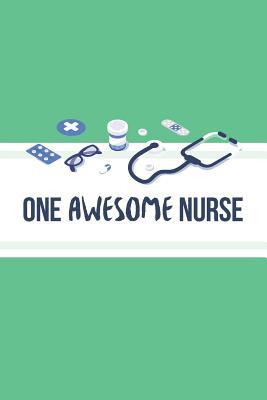 Read One Awesome Nurse: Reflection Journaling In Nursing; Reflective Journaling In Nursing Blank Lined Paper Journal; Gift For Nurses In Nursing School Journal Lined Notebook; Nurse Appreciation Week Gifts Green Diary and Planner - Sincere Care Journal file in ePub