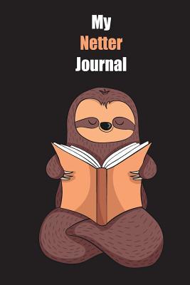 Read My Netter Journal: With A Cute Sloth Reading, Blank Lined Notebook Journal Gift Idea With Black Background Cover - Slowum Publishing file in PDF