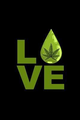 Read Love: Lined Journal - Love Funny CBD Cannabidiol Plant Cannabis Leaf Hemp Oil Gift - Black Ruled Diary, Prayer, Gratitude, Writing, Travel, Notebook For Men Women - 6x9 120 pages -  | PDF