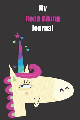 Read online My Road Biking Journal: With A Cute Unicorn, Blank Lined Notebook Journal Gift Idea With Black Background Cover -  | ePub