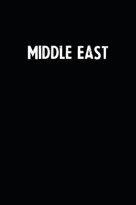 Read online Middle East: Blank Lined Notebook Journal With Black Background - Nice Gift Idea -  file in ePub
