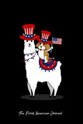 Download The Proud American Journal: Dot Grid Gift Idea - American Hat Llama Beagle 4th of July Cute USA Gift- black Dotted Diary, Planner, Gratitude, Writing, Travel, Goal, Bullet Notebook - 6x9 120 pages - Vepa Journal The Proud American Journal | PDF