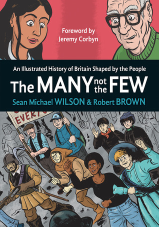 Read The Many Not the Few: An Illustrated History of Britain Shaped by the People - Sean Michael Wilson file in ePub