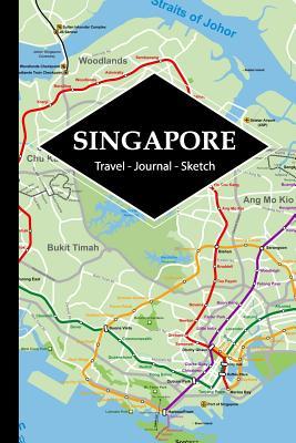 Read online Singapore Travel Journal: Write and Sketch Your Singapore Travels, Adventures and Memories - Mindful Explorer Books | PDF