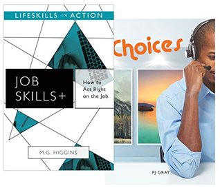 Read How to Act Right on the Job/ Choices (Job Skills) (Lifeskills in Action) - M.G. Higgins | PDF