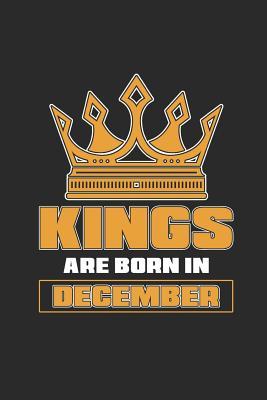 Read online Kings Are Born In December: Dotted Bullet Notebook (6 x 9 - 120 pages) Birthday Months Themed Notebook for Daily Journal, Diary, and Gift - Kings Publishing | PDF