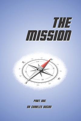 Read online The Mission: The call of God on a Christian's life - Charles Vogan file in PDF