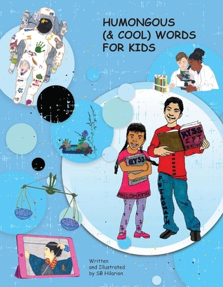 Download Humongous ( Cool) Words for Kids: (British-English Edition) - SB Hilarion | ePub